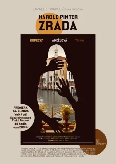 TRIARIUS Česká Třebová - Harold Pinter: Zrada